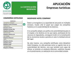 Colaborando con las autoridades locales en programas de sostenibilidad: Agenda 21, Biosphere Destination, etc.