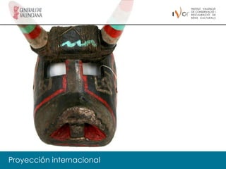 Proyección internacional
 