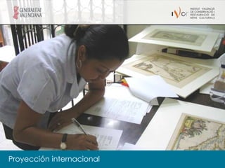 Proyección internacional
 