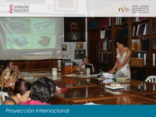 Proyección internacional
 