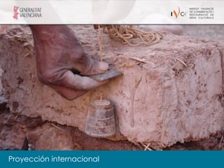 Proyección internacional
 