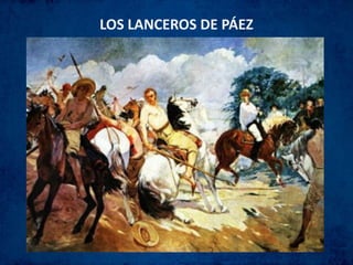 LOS LANCEROS DE PÁEZ