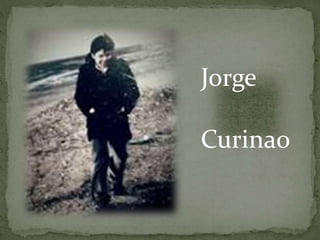 Jorge
Curinao
 