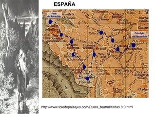 ESPAÑA http://www.toledopaisajes.com/Rutas_teatralizadas.8.0.html                                                                                                                                                     