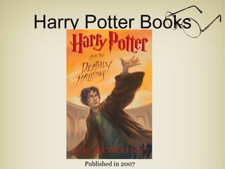 Harry Potter Books Published in 2007 