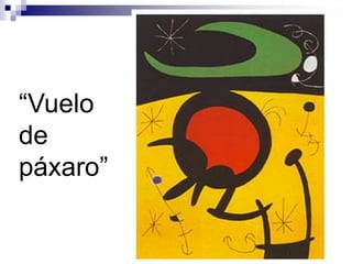 “Vuelo de páxaro”