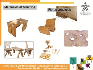 Materiales alternativos
Fibras vegetales
 