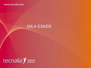 MILA ESKER 