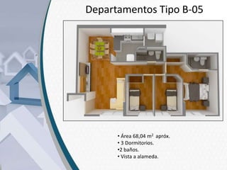 Departamentos Tipo B-05

• Área 68,04 m2 apróx.
• 3 Dormitorios.
•2 baños.
• Vista a alameda.

 