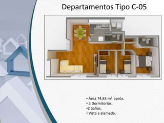 Departamentos Tipo C-05

• Área 74,83 m2 apróx.
• 3 Dormitorios.
•2 baños.
• Vista a alameda.

 