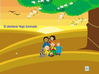 El atardecer llego iluminado