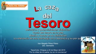 Iran Megalin Pérez Pérez
2do. Semestre
Tapachula, Chiapas a 22 de Mayo del 2015
“Por la niñez de mi patria, luz en mi conciencia”
 