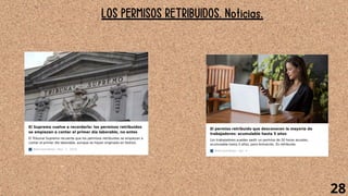 28
LOS PERMISOS RETRIBUIDOS. Noticias.
 