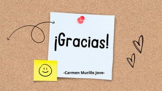 ¡Gracias!
-Carmen Murillo Jove-
 