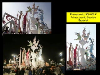 Presupuesto: 900.000 €
Primer premio Sección
       Especial
 