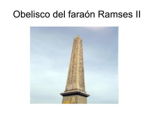 Obelisco del faraón Ramses II  