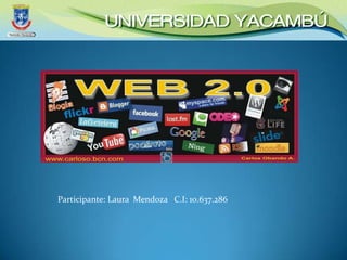 Participante: Laura Mendoza C.I: 10.637.286
 