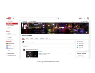 Control y libertad del usuario
 