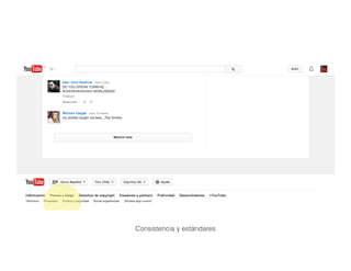 Consistencia y estándares
 
