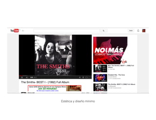 Estética y diseño mínimo
 