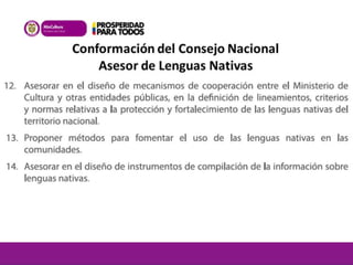 Conformación del Consejo Nacional 
Asesor de Lenguas Nativas 
 