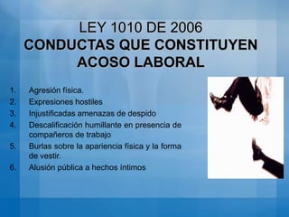 Expresión Verbal injuriosa o ultrajante que lesione la integridad moral o la intimidad.
