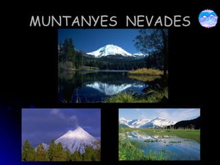 MUNTANYES NEVADES