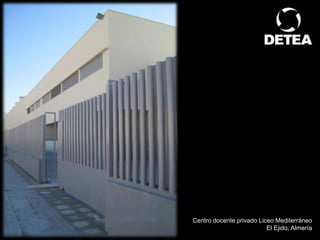 Centro docente privado Liceo Mediterráneo El Ejido, Almería 