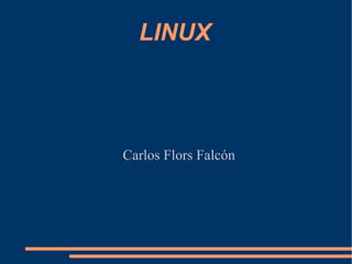 LINUX Carlos Flors Falcón 