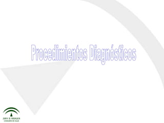 Procedimientos Diagnósticos 
