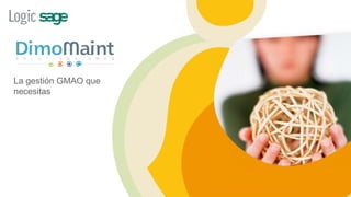La gestión GMAO que
necesitas
 
