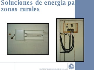 Soluciones de energía para zonas rurales 