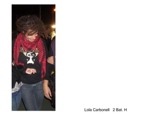 Lola Carbonell  2 Bat. H 