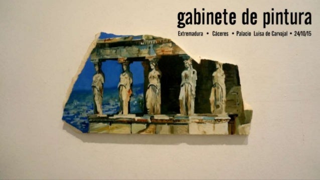 [GABINETE DE PINTURA] [FORO ARTE 2015] [I]