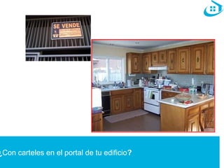¿Con carteles en el portal de tu edificio? 
 