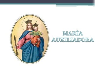 MARÍA AUXILIADORA 