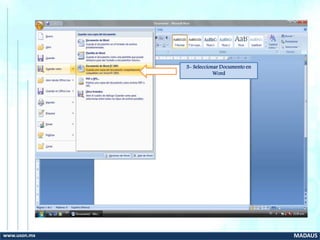 www.uson.mx MADAUS
3- Seleccionar Documento en
Word
 