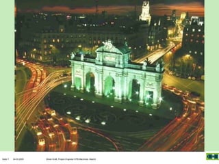 Seite 7

04.03.2005

Olivier Kraft, Project Engineer EPB-Machines, Madrid

 