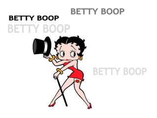 BETTY BOOP BETTY BOOP BETTY BOOP BETTY BOOP 