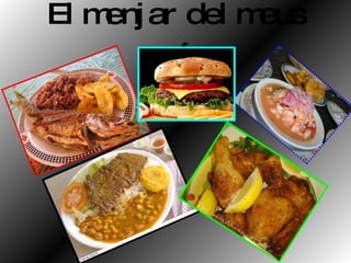 El menjar del meus país 