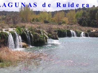 LAGUNAS de Ruidera