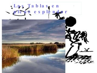 Las Tablas en pleno esplendor