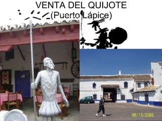 VENTA DEL QUIJOTE (Puerto Lápice)