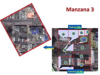 Manzana 3 1 2 3 4 5 6 7 8 9 10 Transv 73A Calle 80 Carrera 73 Bis 