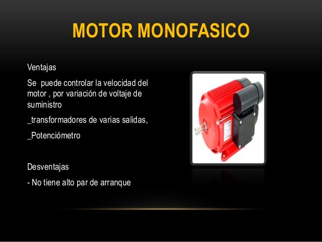Ventajas y desventajas de motores monofasicos