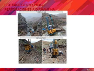 ESTUDIOS GEOTECNICOS
PERFORACIONES A DIAMANTINA
 