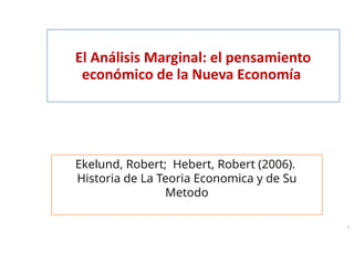 El Análisis Marginal y la Nueva Economía: Teorías y Modelos Clave | PPTX