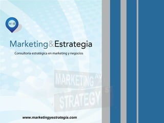 www.marketingyestrategia.com 
 