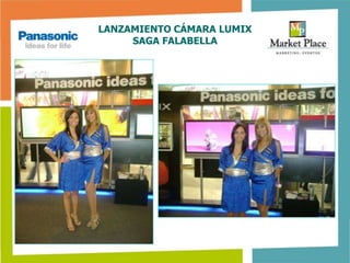 LANZAMIENTO CÁMARA LUMIX
     SAGA FALABELLA
 