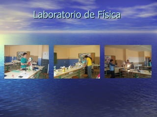 Laboratorio de Física
 